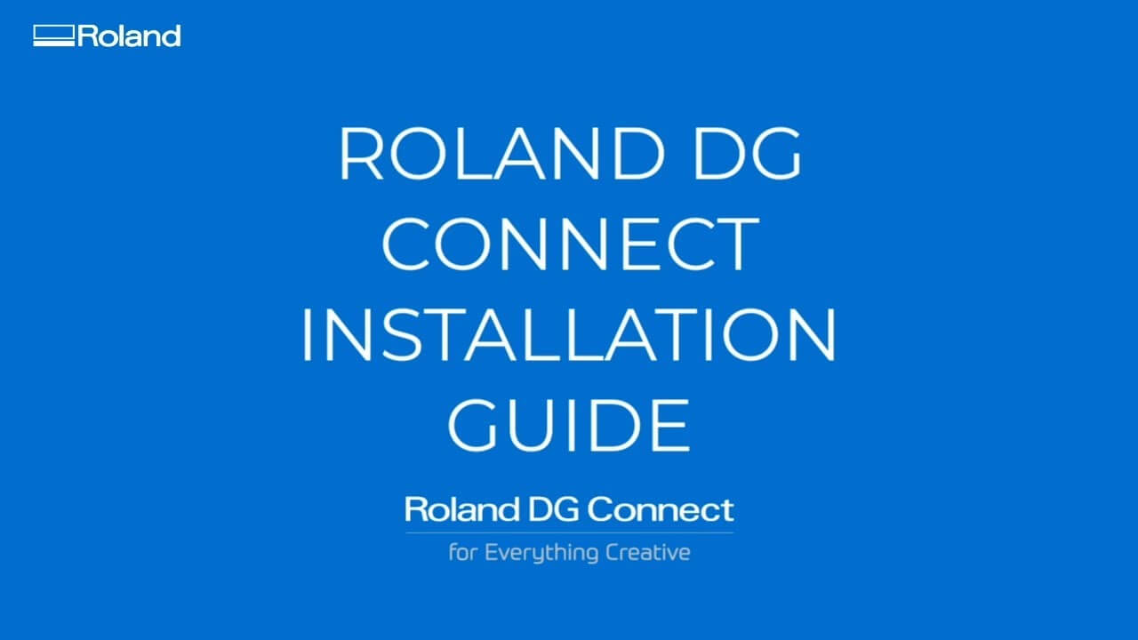 Roland DG Connect Installation Guide
